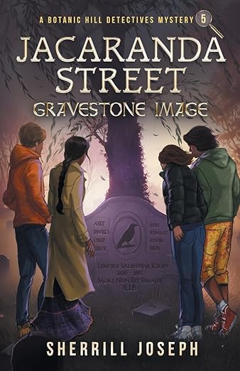Jacaranda Street: Gravestone Image (The Botanic Hill Detectives Mysteries)