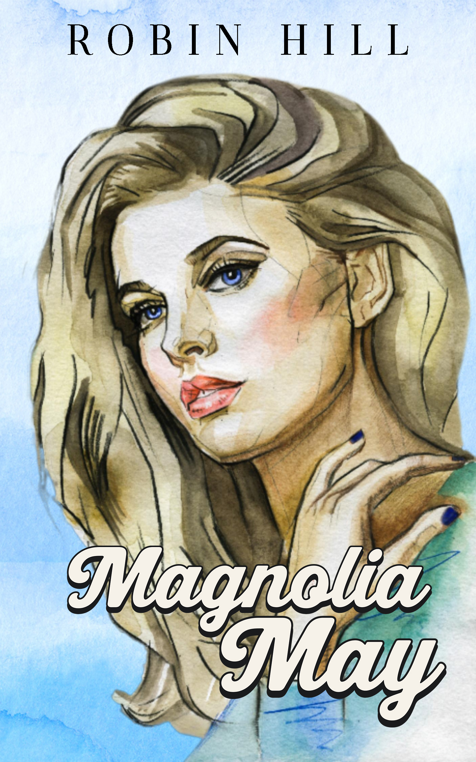 Magnolia May: A Small-Town Hollywood Romance